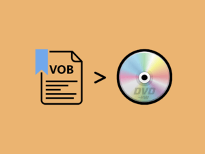 VOBファイルをDVDに書き込みする方法